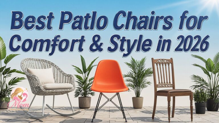 Best Patio Chairs for Comfort & Style in 2026